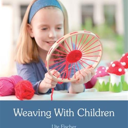 Weaving With Children (Tkaní s dětmi)